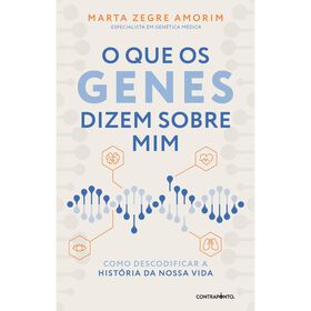 O Que Os Genes Dizem Sobre Mim De Marta Amorim