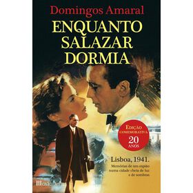 Enquanto Salazar Dormia (Edição Comemorativa 20 Anos) De Domingos Amaral