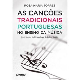 As Canções Tradicionais Portuguesas No Ensino Da Música De Rosa Maria Torres