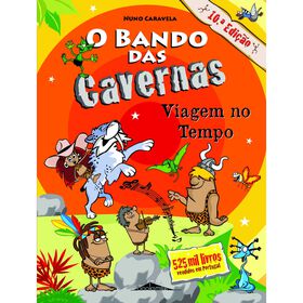 O Bando Das Cavernas Nº 9 - Viagem No Tempo De Nuno Caravela