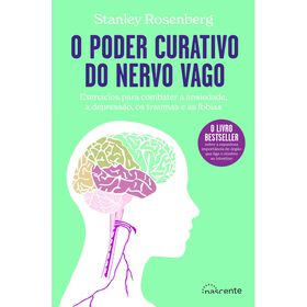 O Poder Curativo Do Nervo Vago De Stanley Rosenberg
