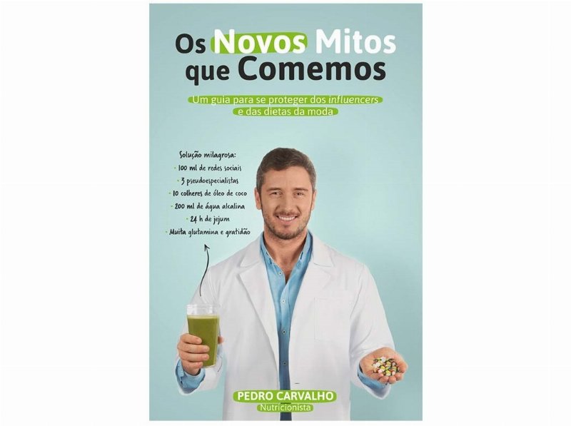 Livro Os Novos Mitos Que Comemos De Pedro Carvalho