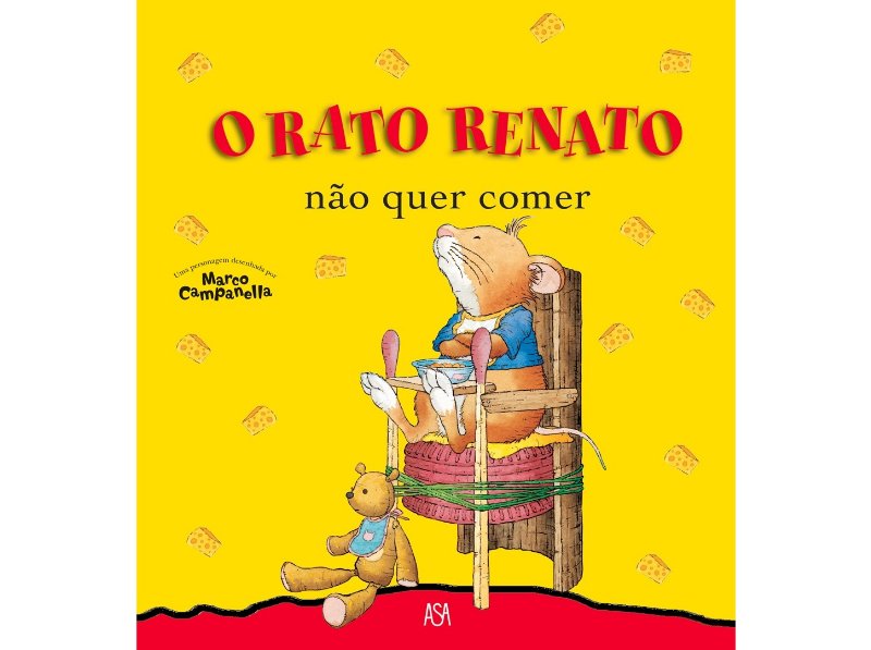 Livro O Rato Renato 4- Não Quer Comer