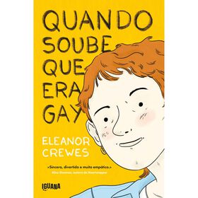 Quando Soube Que Era Gay De Eleanor Crewes