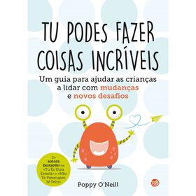 Tu Podes Fazer Coisas Incríveis De Poppy O'neill