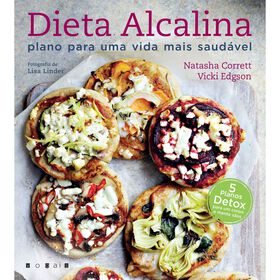 Dieta Alcalina - Plano Para Uma Vida Mais Saudável De Natasha Corrett