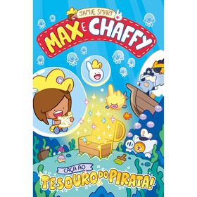Max E Chaffy - Caça Ao Tesouro Do Pirata! (Livro 4) De Jamie Smart