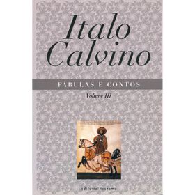 Fábulas E Contos (Volume Iii) De Italo Calvino