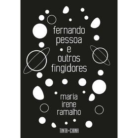 Fernando Pessoa E Outros Fingidores De Maria Irene Ramalho
